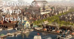 7 Citybuilder Sejarah Terbaik